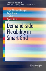 Title: Demand-side Flexibility in Smart Grid, Author: Roya Ahmadiahangar