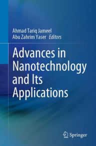 Title: Advances in Nanotechnology and Its Applications, Author: Ahmad Tariq Jameel