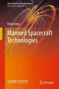 Title: Manned Spacecraft Technologies, Author: Hong Yang