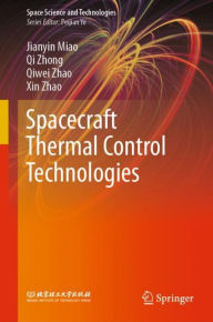 Title: Spacecraft Thermal Control Technologies, Author: Jianyin Miao