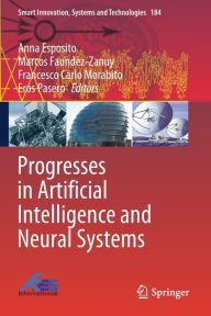 Title: Progresses in Artificial Intelligence and Neural Systems, Author: Anna Esposito