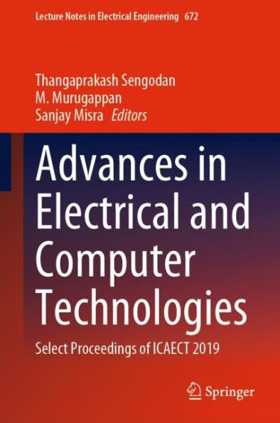 Advances in Electrical and Computer Technologies: Select Proceedings of ICAECT 2019