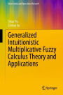 Generalized Intuitionistic Multiplicative Fuzzy Calculus Theory and Applications