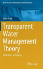 Transparent Water Management Theory: Sefficiency in Sequity