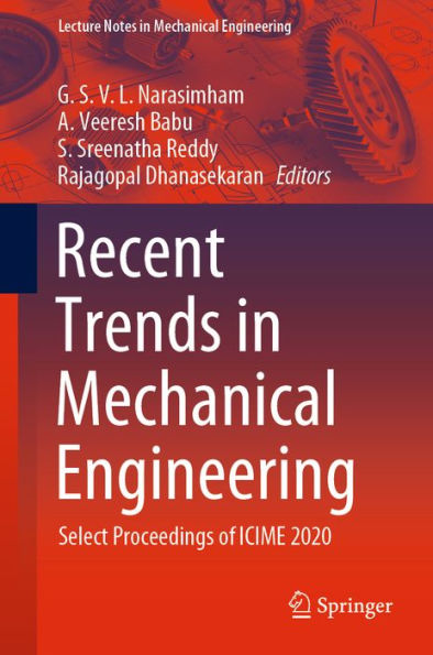 Recent Trends in Mechanical Engineering: Select Proceedings of ICIME 2020