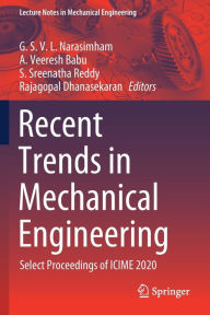Title: Recent Trends in Mechanical Engineering: Select Proceedings of ICIME 2020, Author: G. S. V. L. Narasimham