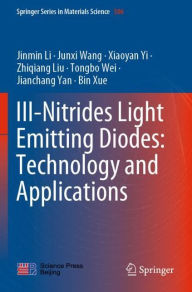 Title: III-Nitrides Light Emitting Diodes: Technology and Applications, Author: Jinmin Li