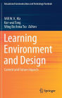 Learning Environment and Design: Current and Future Impacts