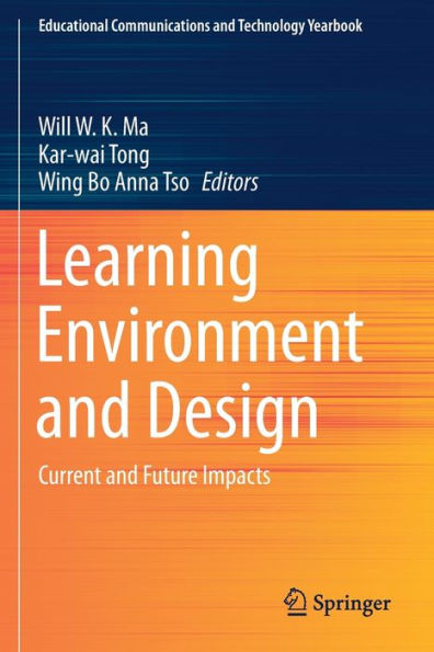 Learning Environment and Design: Current and Future Impacts