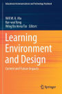 Learning Environment and Design: Current and Future Impacts