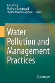 Title: Water Pollution and Management Practices, Author: Anita Singh