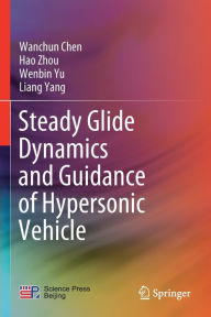 Title: Steady Glide Dynamics and Guidance of Hypersonic Vehicle, Author: Wanchun Chen