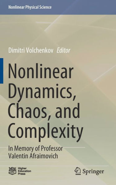 Nonlinear Dynamics, Chaos, and Complexity: In Memory of Professor Valentin Afraimovich