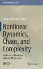 Nonlinear Dynamics, Chaos, and Complexity: In Memory of Professor Valentin Afraimovich