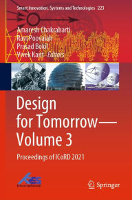 Title: Design for Tomorrow-Volume 3: Proceedings of ICoRD 2021, Author: Amaresh Chakrabarti