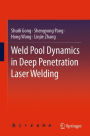 Weld Pool Dynamics in Deep Penetration Laser Welding