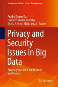 Title: Privacy and Security Issues in Big Data: An Analytical View on Business Intelligence, Author: Pradip Kumar Das