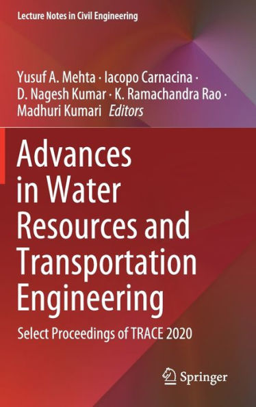 Advances in Water Resources and Transportation Engineering: Select Proceedings of TRACE 2020