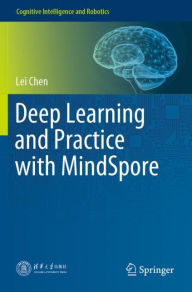 Title: Deep Learning and Practice with MindSpore, Author: Lei Chen