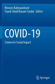 Title: COVID-19: Science to Social Impact, Author: Moones Rahmandoust