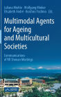 Multimodal Agents for Ageing and Multicultural Societies: Communications of NII Shonan Meetings