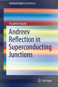 Title: Andreev Reflection in Superconducting Junctions, Author: Yasuhiro Asano