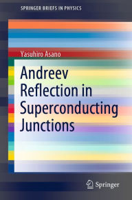 Title: Andreev Reflection in Superconducting Junctions, Author: Yasuhiro Asano