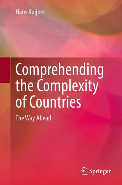 Comprehending the Complexity of Countries: The Way Ahead