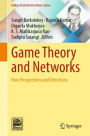 Game Theory and Networks: New Perspectives and Directions