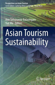 Title: Asian Tourism Sustainability, Author: Ann Selvaranee Balasingam