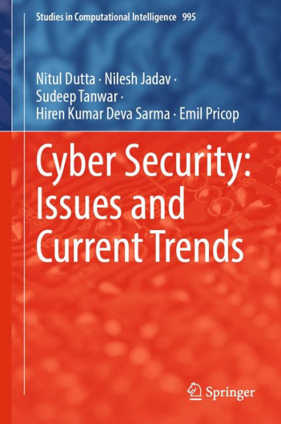 Cyber Security: Issues and Current Trends