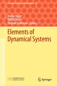 Title: Elements of Dynamical Systems, Author: Anima Nagar