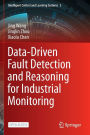 Data-Driven Fault Detection and Reasoning for Industrial Monitoring