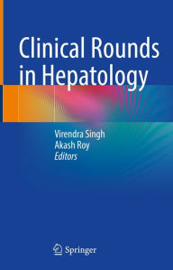 Title: Clinical Rounds in Hepatology, Author: Virendra Singh