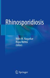 Title: Rhinosporidiosis, Author: Nitin M. Nagarkar