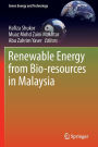Renewable Energy from Bio-resources in Malaysia
