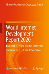 Title: World Internet Development Report 2020: Blue Book for World Internet Conference, Author: Publishing House of Electronics Industry