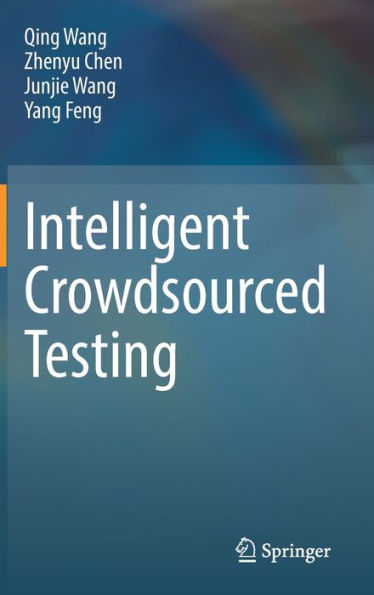 Intelligent Crowdsourced Testing