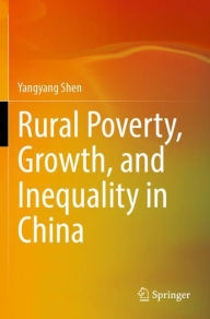 Title: Rural Poverty, Growth, and Inequality in China, Author: Yangyang Shen