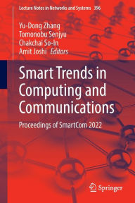 Title: Smart Trends in Computing and Communications: Proceedings of SmartCom 2022, Author: Yu-Dong Zhang