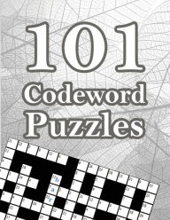 Title: 101 Codeword Puzzles, Author: C Han