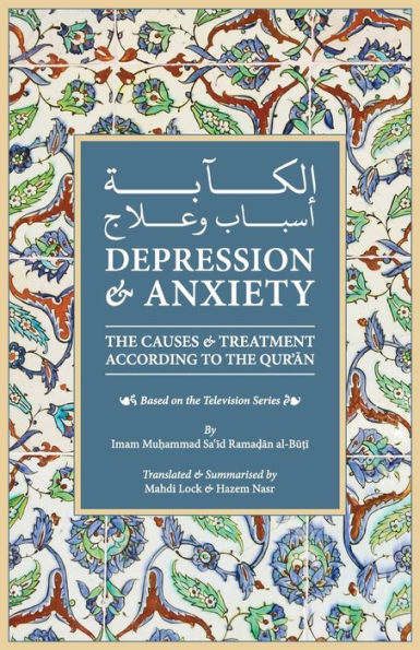 Depression Anxiety The Causes Treatment According To The Quran By