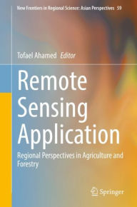 Title: Remote Sensing Application: Regional Perspectives in Agriculture and Forestry, Author: Tofael Ahamed