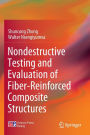Nondestructive Testing and Evaluation of Fiber-Reinforced Composite Structures
