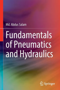 Title: Fundamentals of Pneumatics and Hydraulics, Author: Md. Abdus Salam