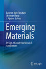 Emerging Materials: Design, Characterization and Applications