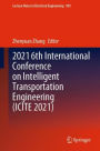 2021 6th International Conference on Intelligent Transportation Engineering (ICITE 2021)