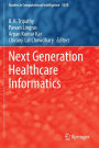 Next Generation Healthcare Informatics