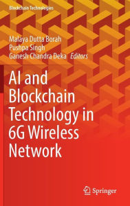 Title: AI and Blockchain Technology in 6G Wireless Network, Author: Malaya Dutta Borah