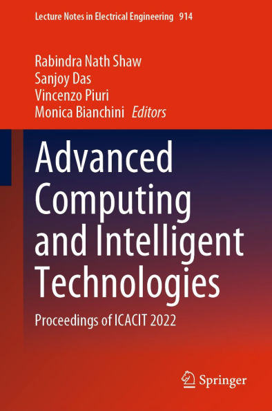 Advanced Computing and Intelligent Technologies: Proceedings of ICACIT 2022